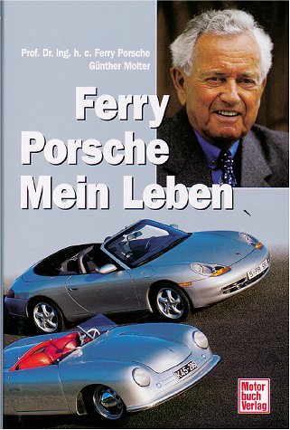 Ferry Porsche Mein Leben - Ferry Porsche und Günther Molter