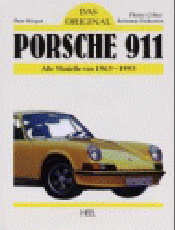 Porsche 911 Das Original Alle Modelle 1963-1993 - Peter Morgan